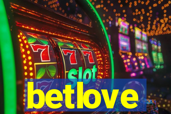 betlove