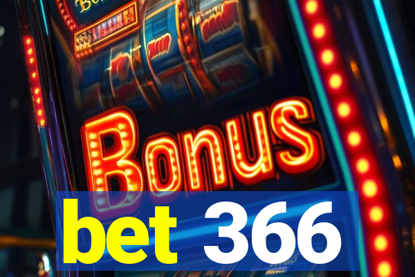 bet 366