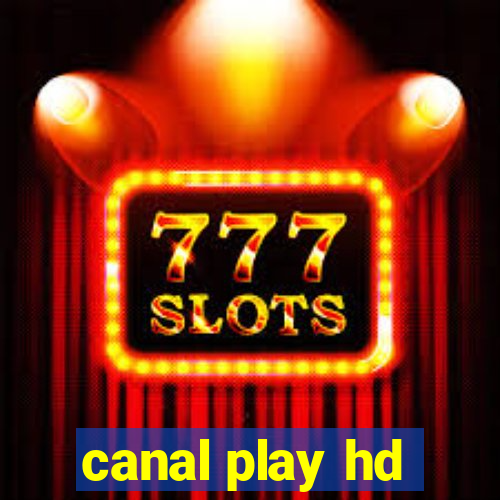 canal play hd