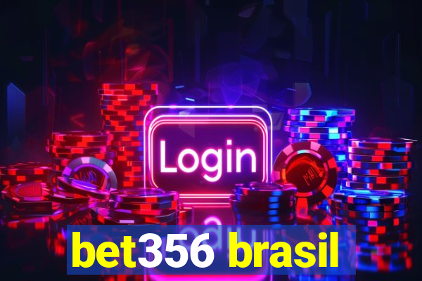 bet356 brasil