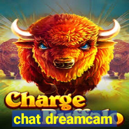 chat dreamcam