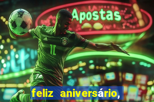 feliz aniversário, meu amor texto emocionante