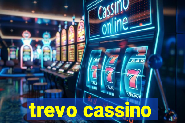 trevo cassino