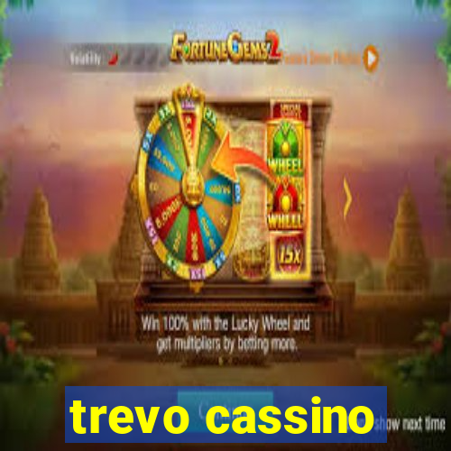 trevo cassino