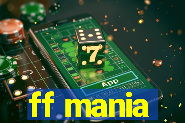 ff mania