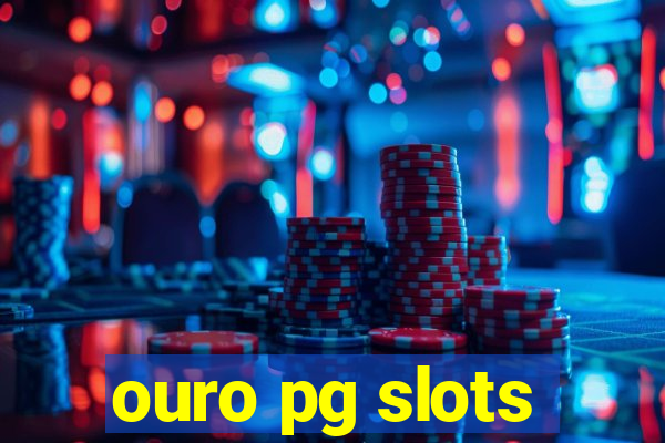 ouro pg slots