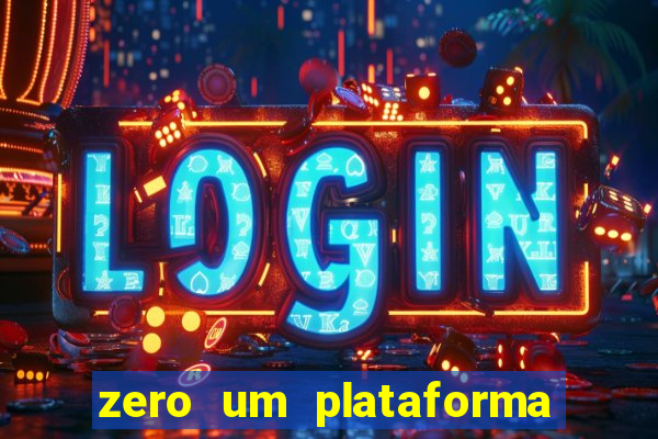 zero um plataforma de jogos