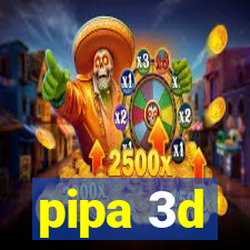 pipa 3d