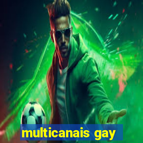 multicanais gay