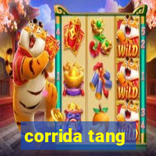 corrida tang