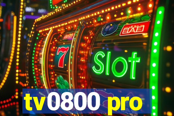 tv0800 pro