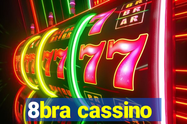 8bra cassino