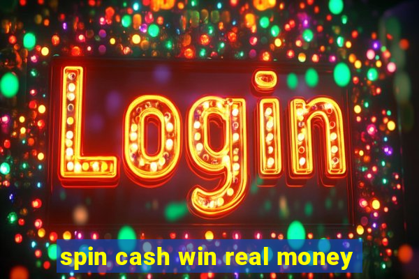 spin cash win real money