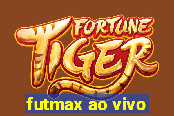 futmax ao vivo