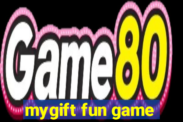 mygift fun game