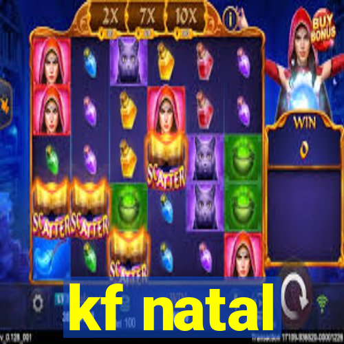 kf natal