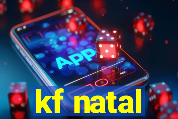 kf natal