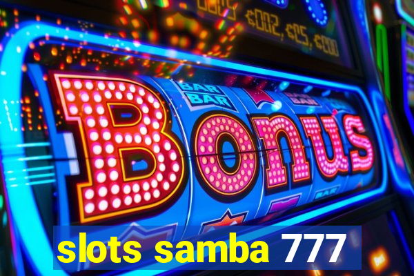 slots samba 777