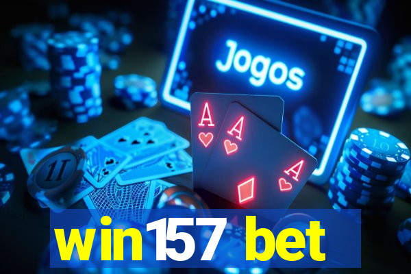 win157 bet