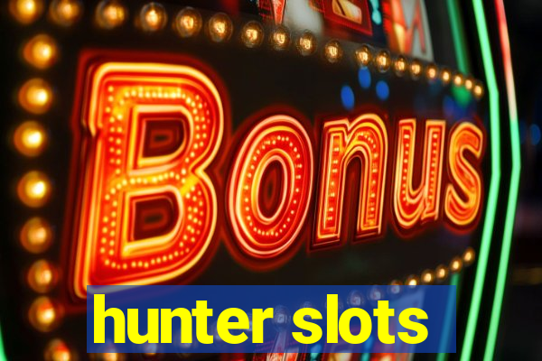 hunter slots