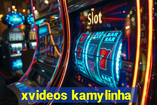 xvideos kamylinha