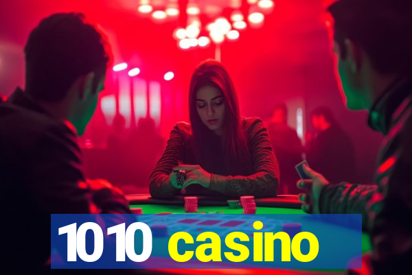 1010 casino