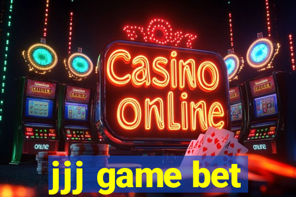 jjj game bet