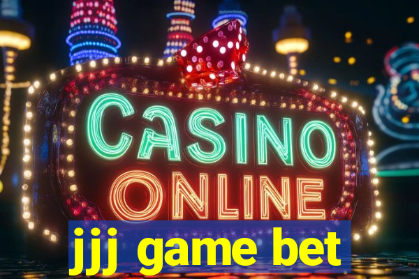 jjj game bet