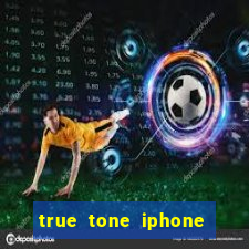 true tone iphone economiza energia