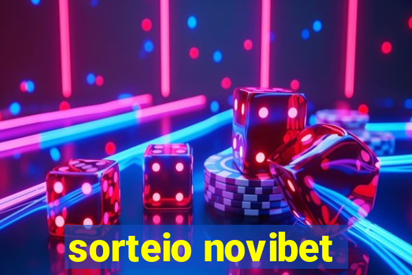 sorteio novibet