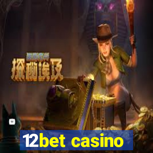 12bet casino