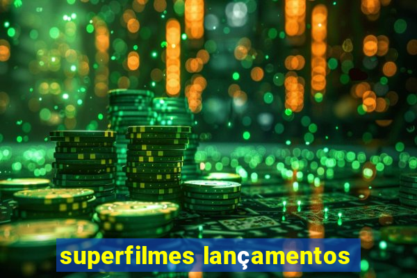 superfilmes lançamentos