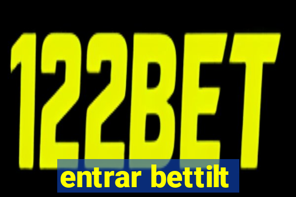 entrar bettilt