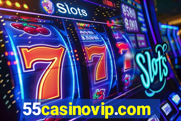 55casinovip.com