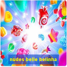 nudes belle belinha