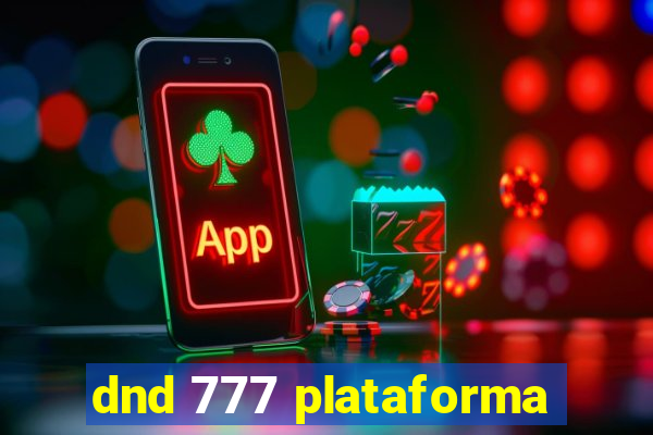 dnd 777 plataforma