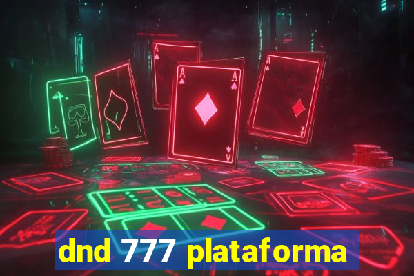 dnd 777 plataforma