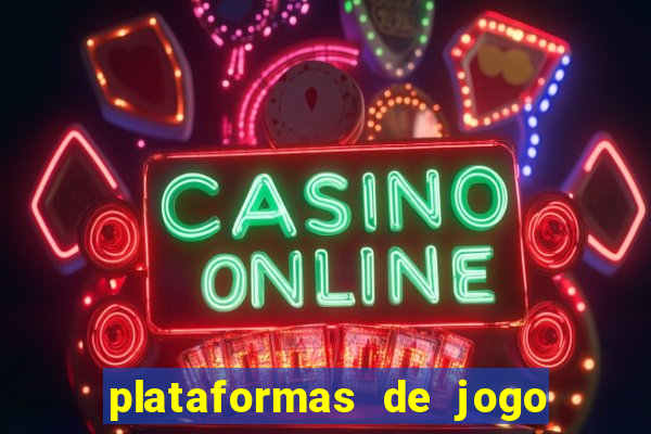 plataformas de jogo para ganhar dinheiro