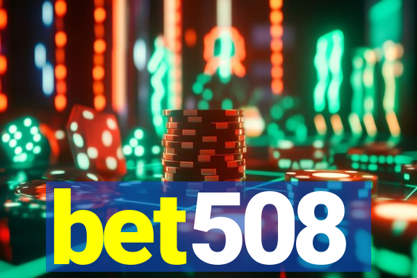 bet508