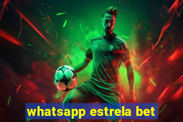 whatsapp estrela bet