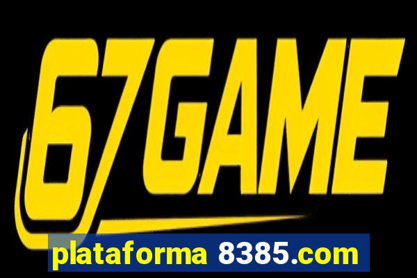 plataforma 8385.com