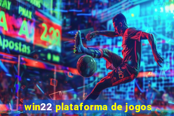 win22 plataforma de jogos