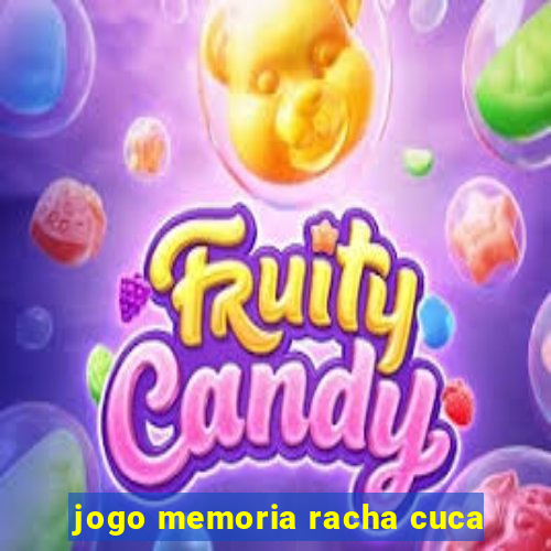 jogo memoria racha cuca