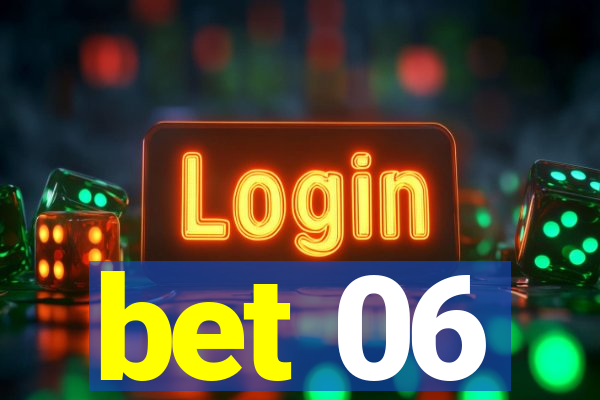 bet 06