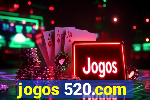 jogos 520.com