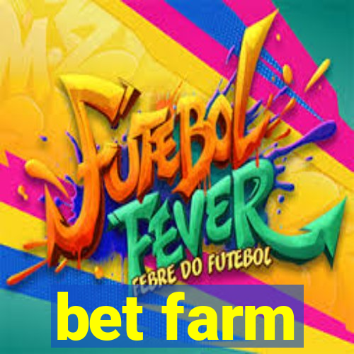 bet farm