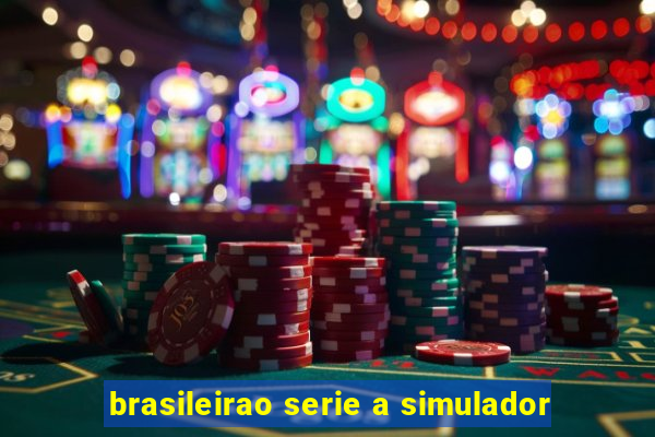 brasileirao serie a simulador