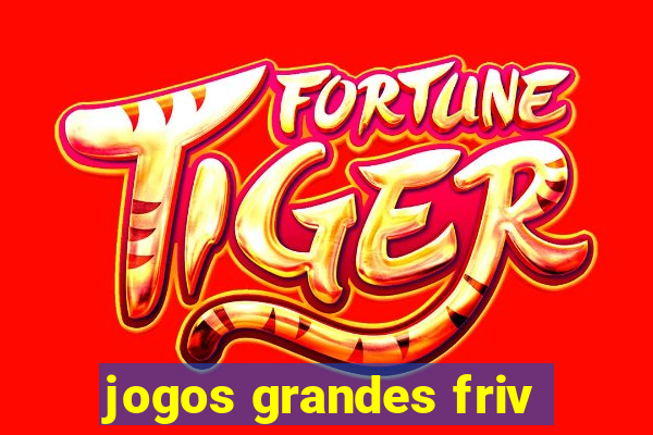 jogos grandes friv