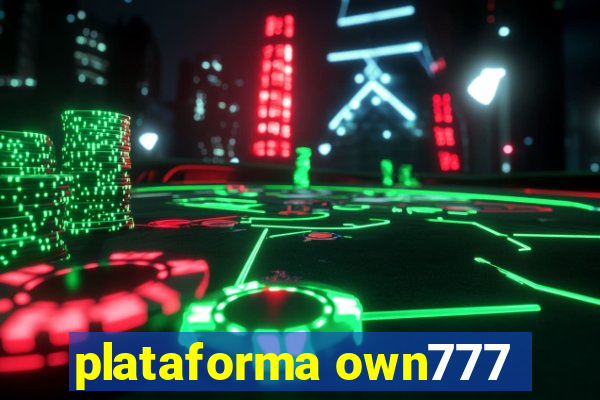 plataforma own777