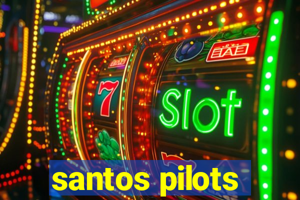 santos pilots